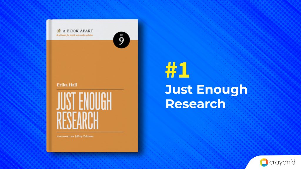 UX Research - Just Enough Research
